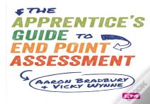 The Apprenticeâ€™S Guide To End Point Assessment