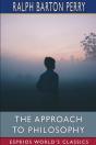 The Approach To Philosophy (Esprios Classics) - Preview