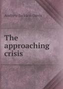 The Approaching Crisis