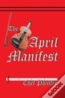 The April Manifest
