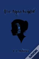 The Aqua Knight