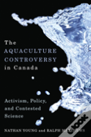 The Aquaculture Controversy In Canada