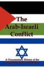 The Arab-Israeli Conflict: A Documentary - Preview