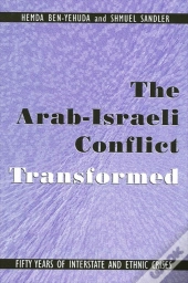 The Arab-Israeli Conflict Transformed