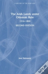 The Arab Lands Under Ottoman Rule