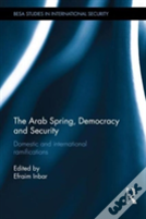 The Arab Spring, Democracy And Security