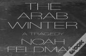 The Arab Winter