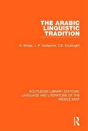 The Arabic Linguistic Tradition - Preview