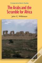 The Arabs And The Scramble For Africa