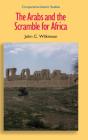 The Arabs And The Scramble For Africa - Preview