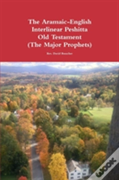 Capa do artigo The Aramaic-English Interlinear Peshitta Old Testament (The Major Prophets)