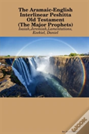 Capa do artigo The Aramaic-English Interlinear Peshitta Old Testament (The Major Prophets)