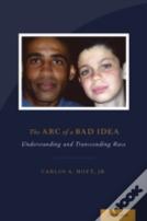 The Arc Of A Bad Idea