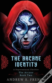 The Arcane Identity