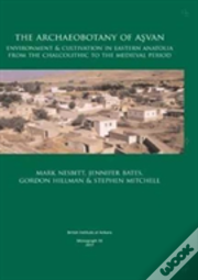 The Archaeobotany Of Asvan