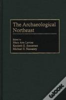The Archaeological Northeast