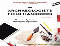 The Archaeologist'S Field Handbook