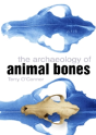 The Archaeology Of Animal Bones - Preview