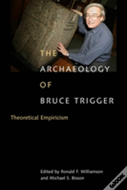 Capa do artigo The Archaeology Of Bruce Trigger