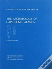The Archaeology Of Cape Nome, Alaska