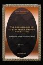 The Archaeology Of Cult In Middle Bronze Age Canaan - Preview