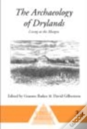 The Archaeology Of Drylands
