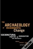 The Archaeology Of Environmental Change