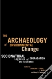 The Archaeology Of Environmental Change