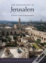The Archaeology Of Jerusalem