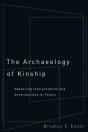 The Archaeology Of Kinship - Preview