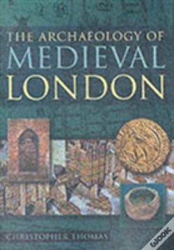 Capa do artigo The Archaeology Of Medieval London