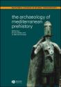 The Archaeology Of Mediterranean Prehistory - Preview