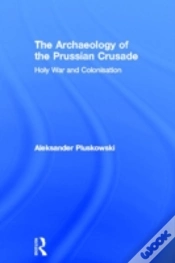 Capa do artigo The Archaeology Of The Prussian Crusade