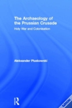Capa do artigo The Archaeology Of The Prussian Crusade