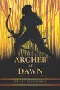 The Archer At Dawn - Preview