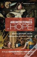 The Architectonics Of Hope