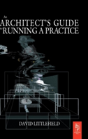 The Architect'S Guide To Running A Practice - Preview