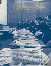 Capa do artigo The Architectural Association In The Postwar Years