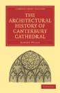 The Architectural History Of Canterbury Cathedral - Preview