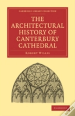 Capa do artigo The Architectural History Of Canterbury Cathedral