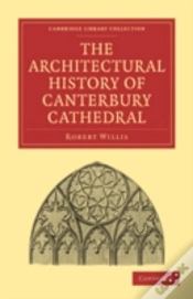 Capa do artigo The Architectural History Of Canterbury Cathedral