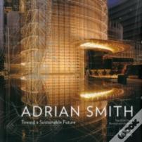 The Architecture Of Adrian Smith