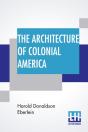 The Architecture Of Colonial America - Preview