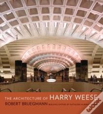 The Architecture Of Harry Weese