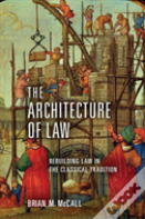 The Architecture Of Law
