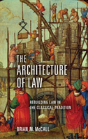 The Architecture Of Law - Preview