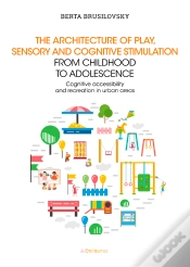 Capa do artigo The Architecture Of Play, Sensory And Cognitive Stimulation