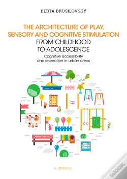 Capa do artigo The Architecture Of Play, Sensory And Cognitive Stimulation