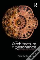 The Architecture Of Resonance