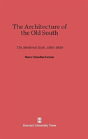 The Architecture Of The Old South - Preview